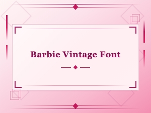 Creative Projects Using the Barbie Vintage Font