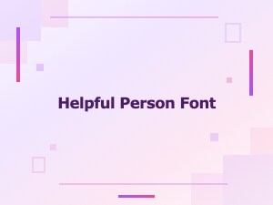 Helpful Person Font: Add Warmth to Your Designs