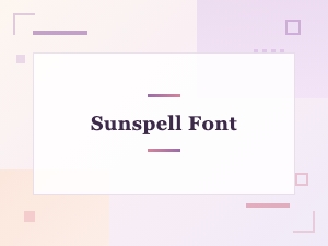 Sunspell Font: Creative Design and Project Ideas